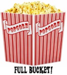 A full bucket of popcorn!